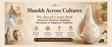 Shankh Across Cultures: How the Sacred Conch Shell Is Revered in Hinduism, Buddhism, Christianity, and Indigenous Traditions Around the World