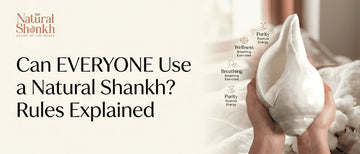 Can Everyone Use a Natural Shankh? Rules Explained